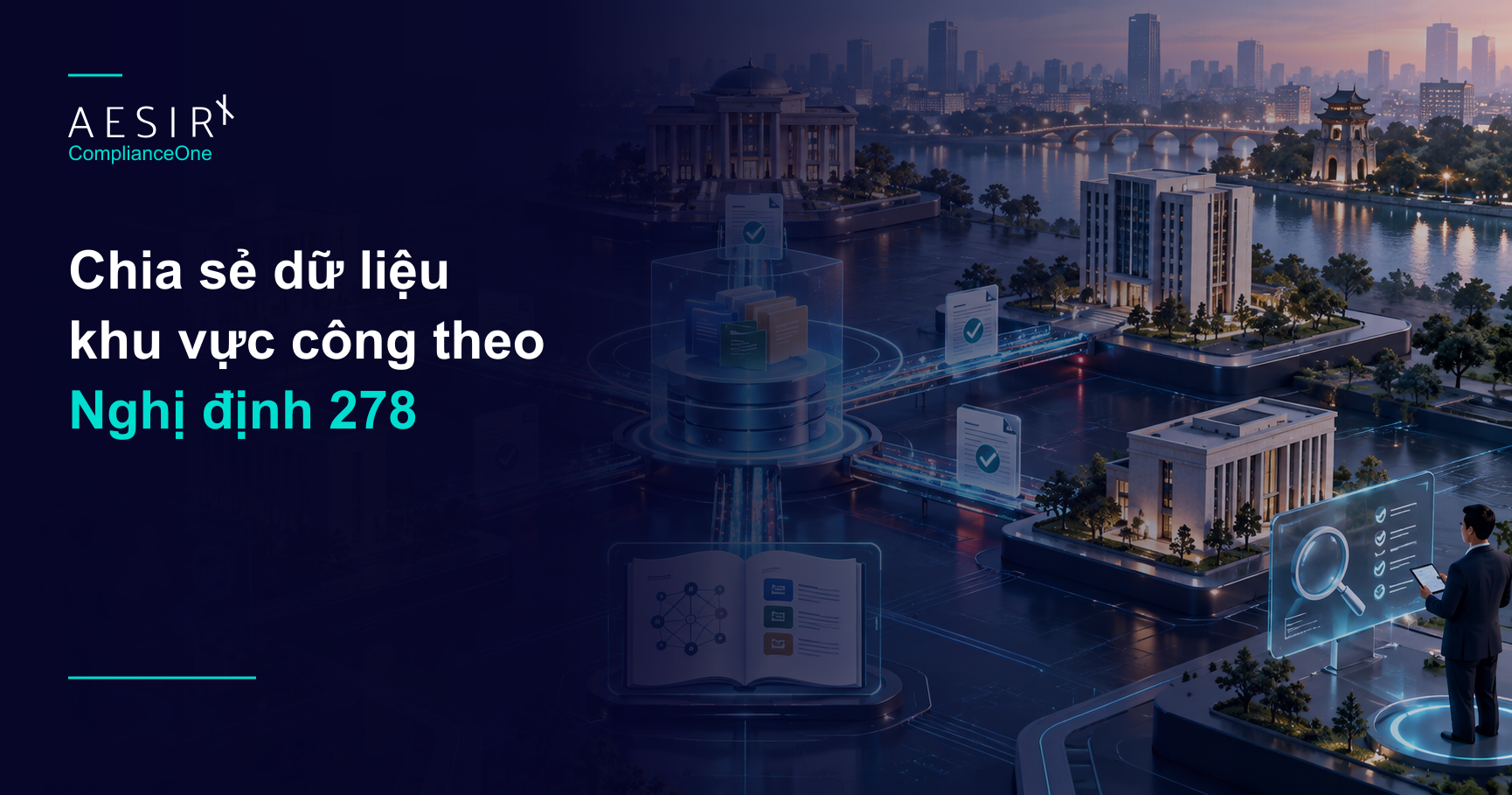 Minh họa: Chia sẻ dữ liệu khu vực công theo Nghị định 278: Từ kết nối bắt buộc đến bằng chứng có trách nhiệm